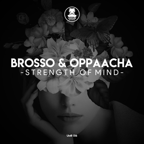 Brosso, Oppaacha - Strength of Mind [UMR016]